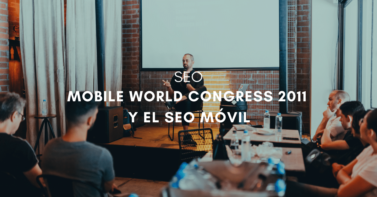 Mobile World Congress 2011 y el SEO Móvil