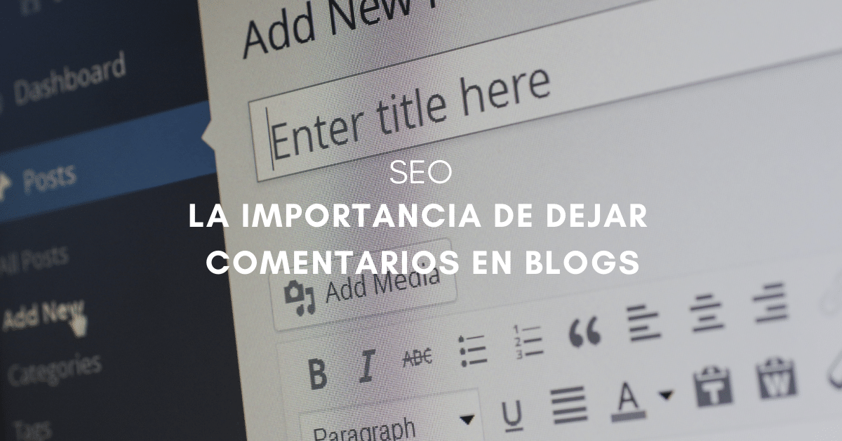 La importancia de dejar comentarios en blogs