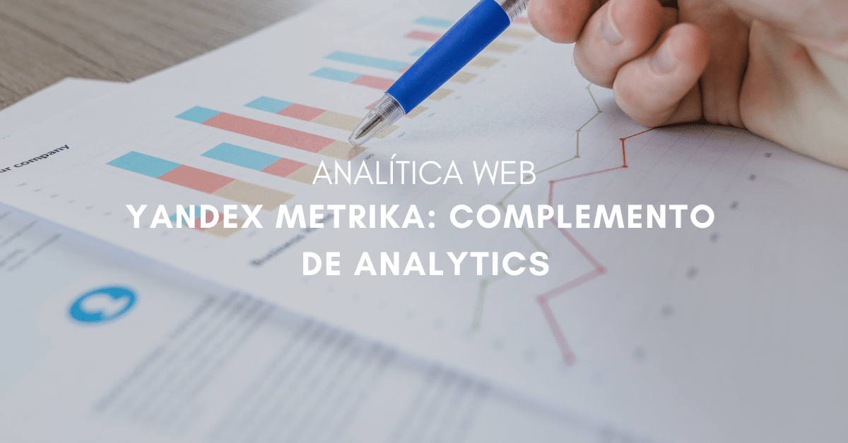 Yandex Metrika: Super complemento de Google Analytics
