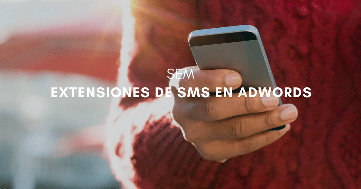 Extensiones de SMS en AdWords