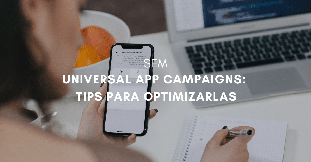 Tips para dominar Universal App Campaigns