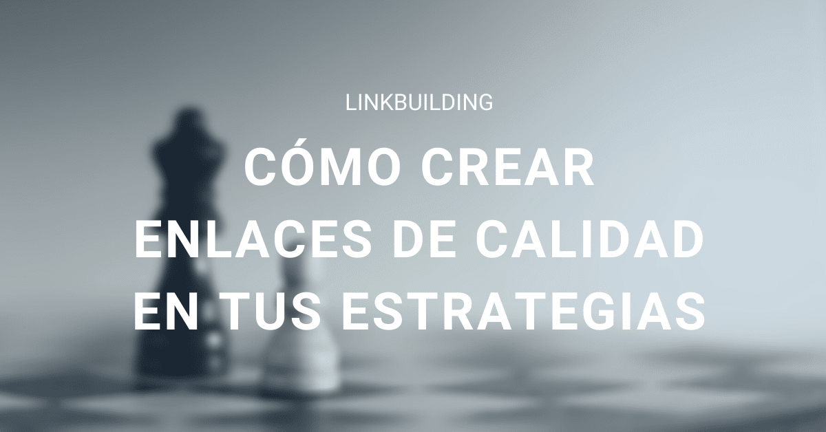 Linkbuilding enlaces calidad