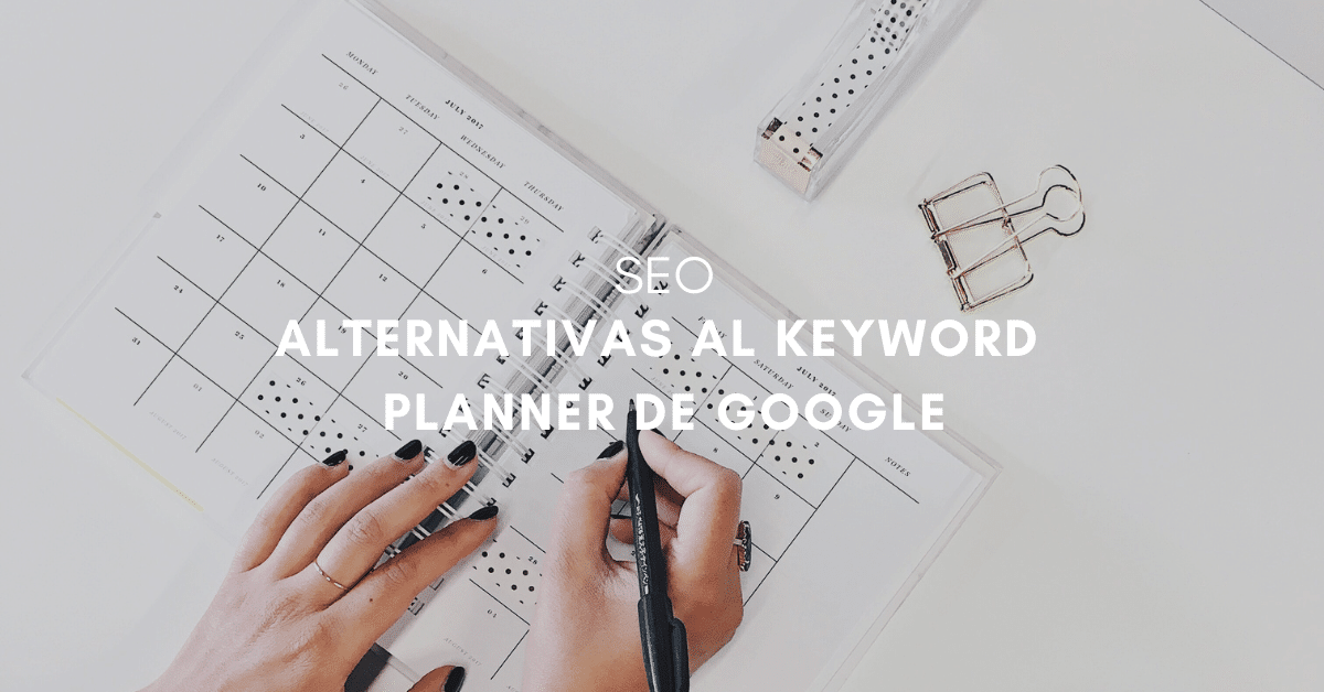 Alternativas al planificador de palabras clave de Google