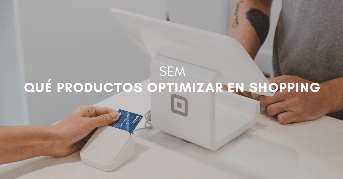 Qué tener en cuenta para elegir productos en Google Shopping