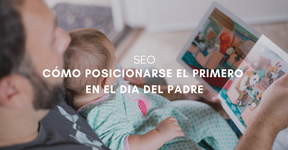 Cómo ser número 1 en SEO en regalos para el día del padre