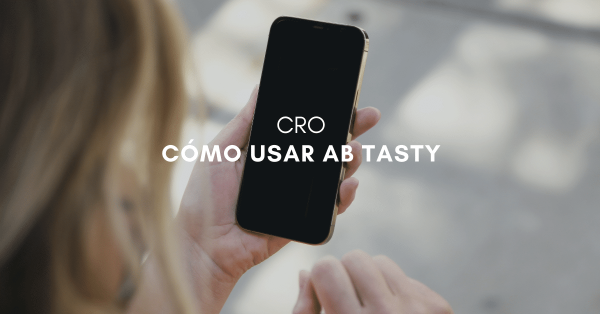 Usando AB Tasty: Caso práctico de A/B Test