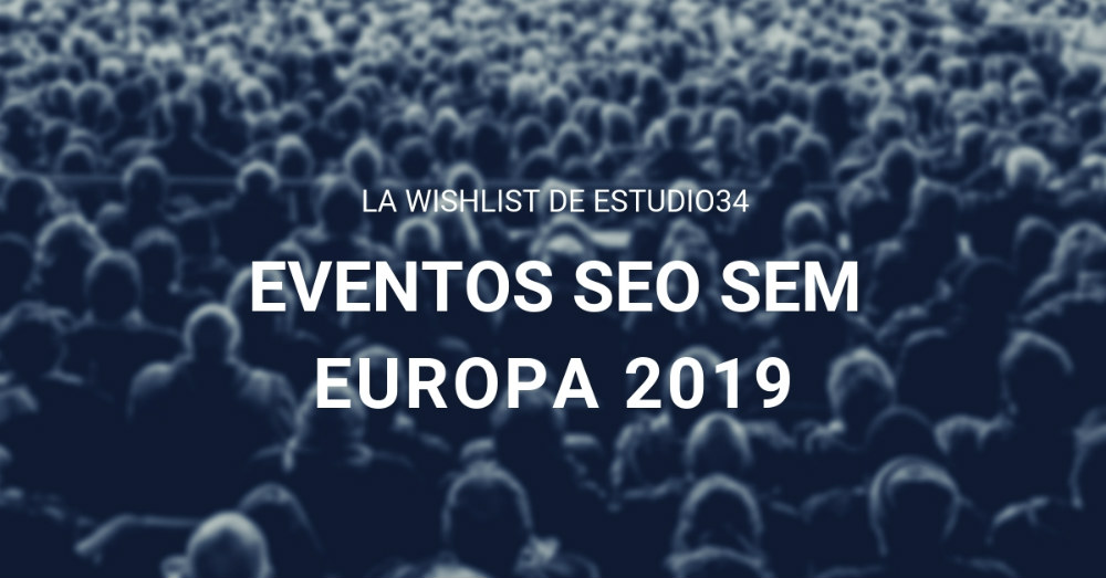 Wishlist eStudio34 - eventos seo y sem 2019