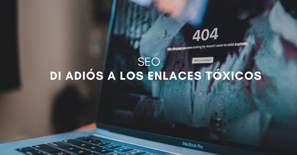 Limpieza de enlaces SEO: ¿Cómo eliminar enlaces tóxicos?