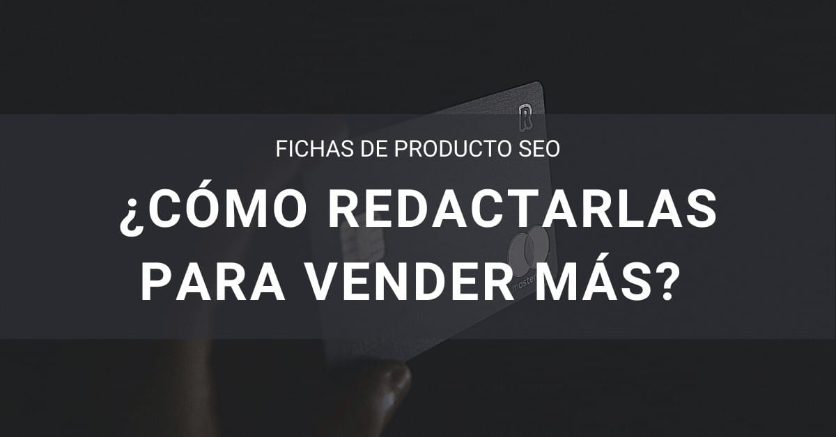 Imagen de portada de un artículo sobre cómo redactar textos de producto para seo