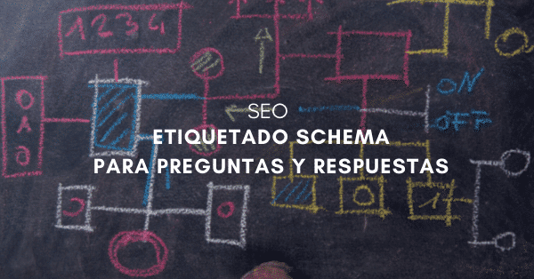 Etiquetado Schema FAQ para preguntas y respuestas