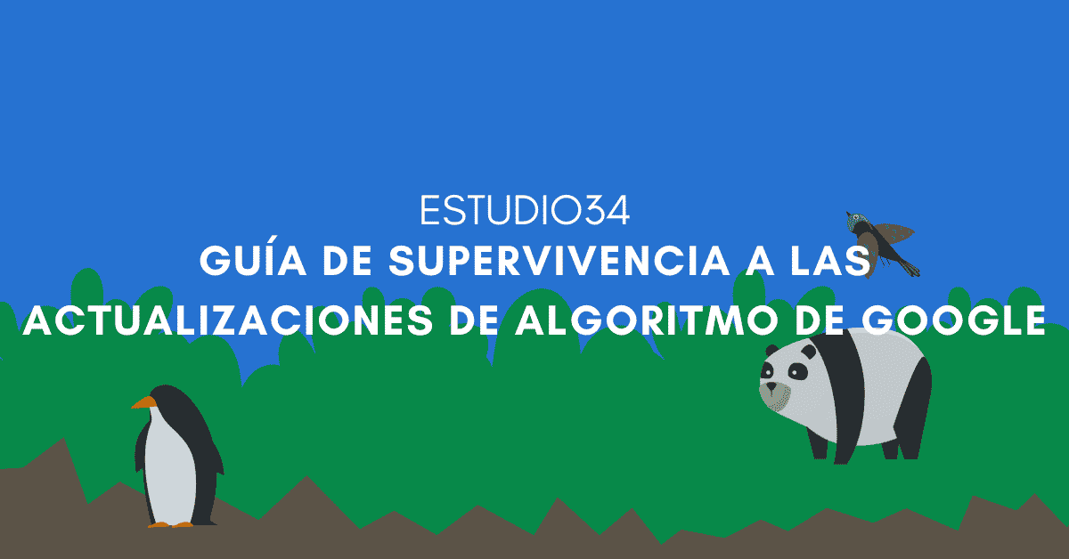 Guía de supervivencia a las actualizaciones de algoritmo de Google