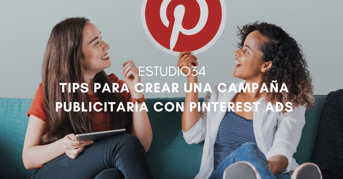 Pinterest Ads: ¿Qué es y cómo crear una campaña publicitaria?